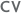 CV